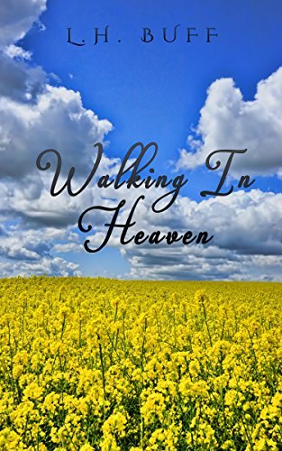 Walking in Heaven