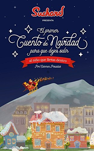 El primer cuento de Navidad: para que dejes salir al niño que llevas dentro