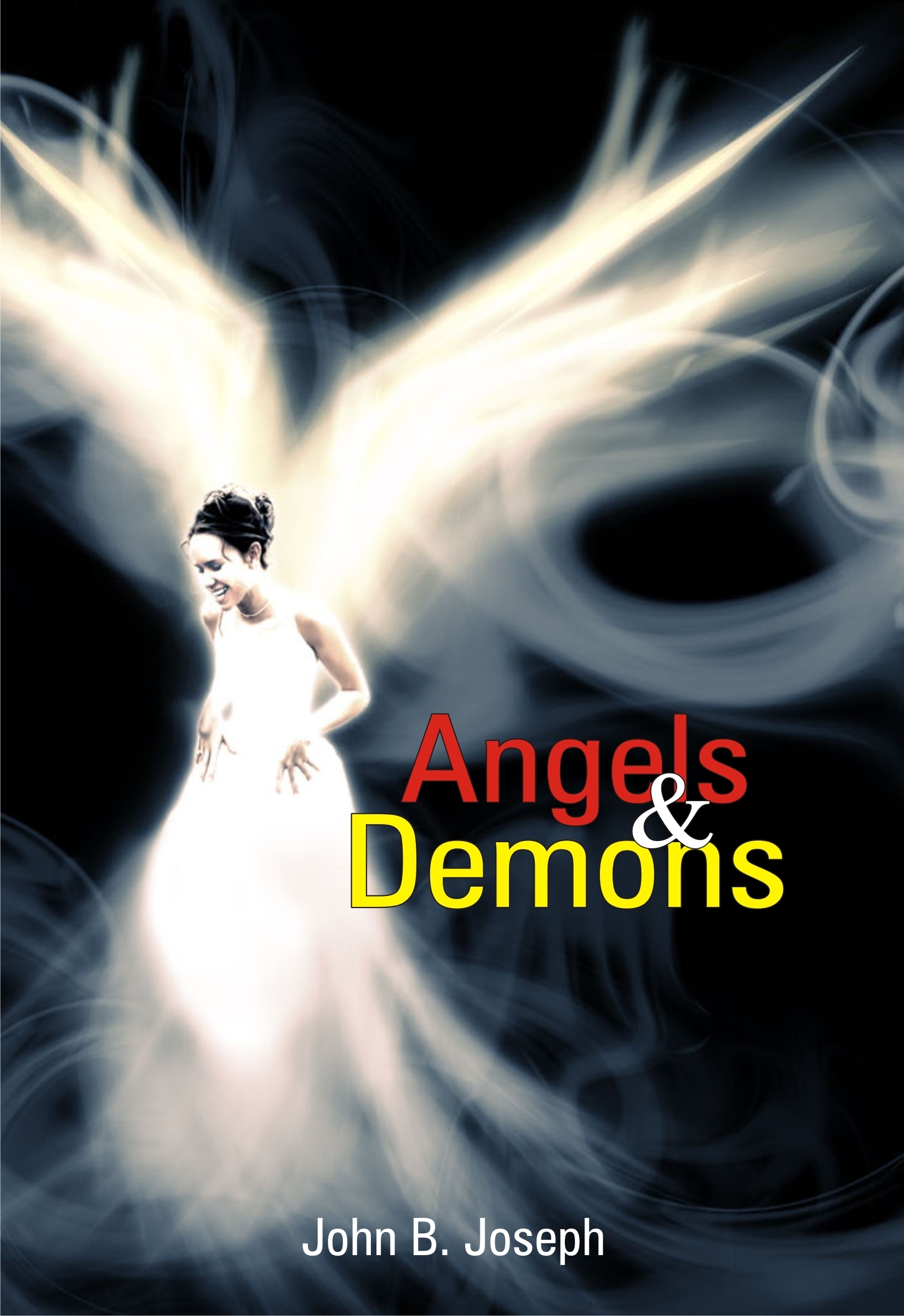 Angels And Demons by John B. Joseph Goodreads