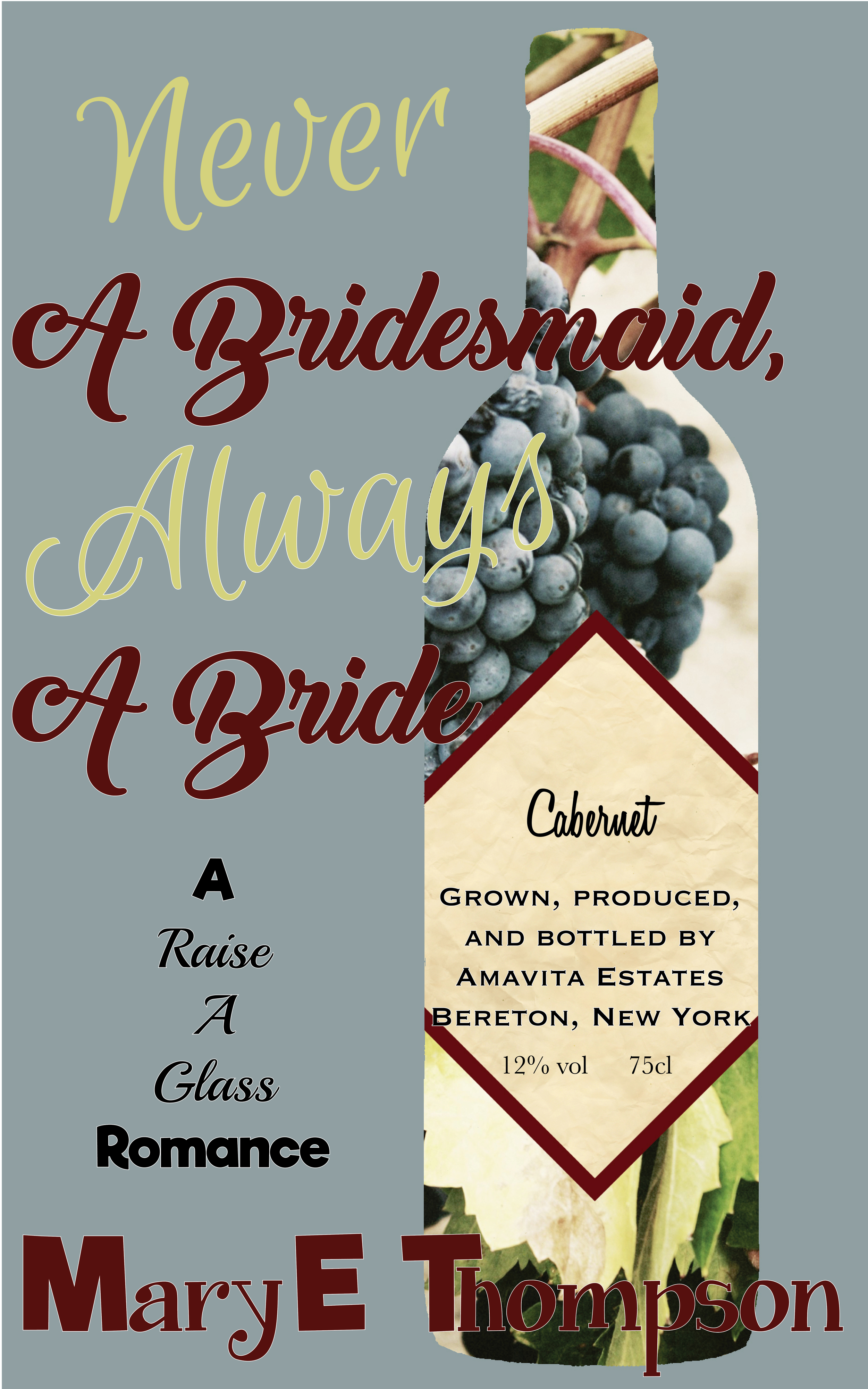 Never A Bridesmaid, Always A Bride book cover