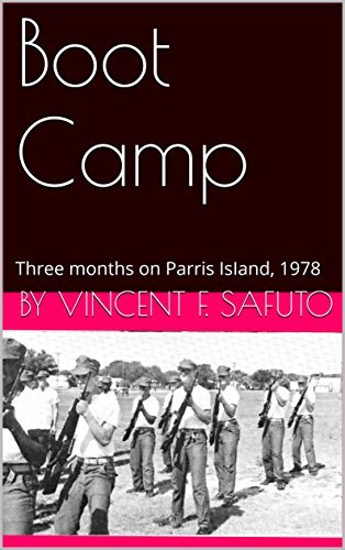 Boot Camp: Three Months on Parris IsIand, 1978
