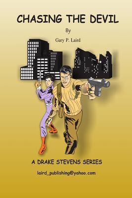 Chasing the Devil: A Drake Steven's Series