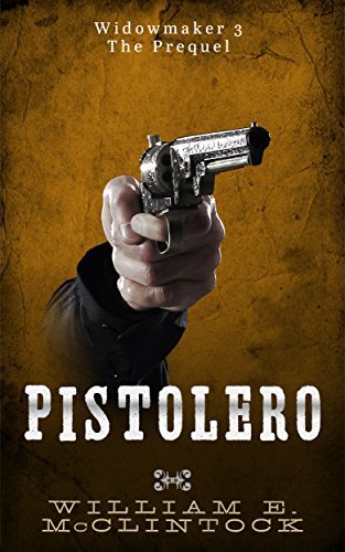 Pistolero: The Prequel