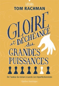 Gloire et déchéance des grandes puissances