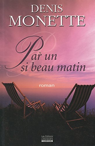Par un si beau matin