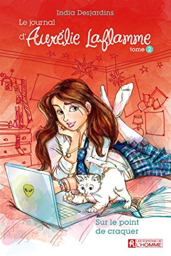 Sur le point de craquer ! (Le journal d'Aurélie Laflamme, #2)