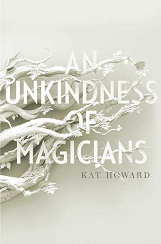 An Unkindness of Magicians (The Unseen World #1)