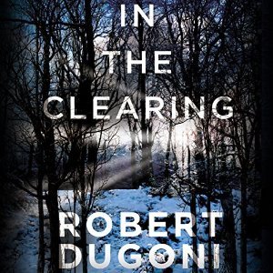 In the Clearing (Tracy Crosswhite, #3)