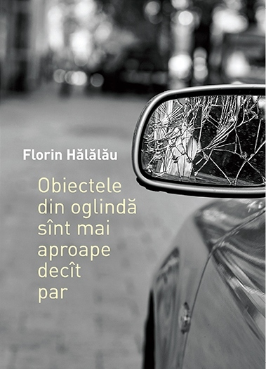 Obiectele din oglindă sînt mai aproape decît par