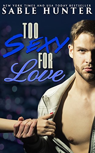 Too Sexy For Love book cover