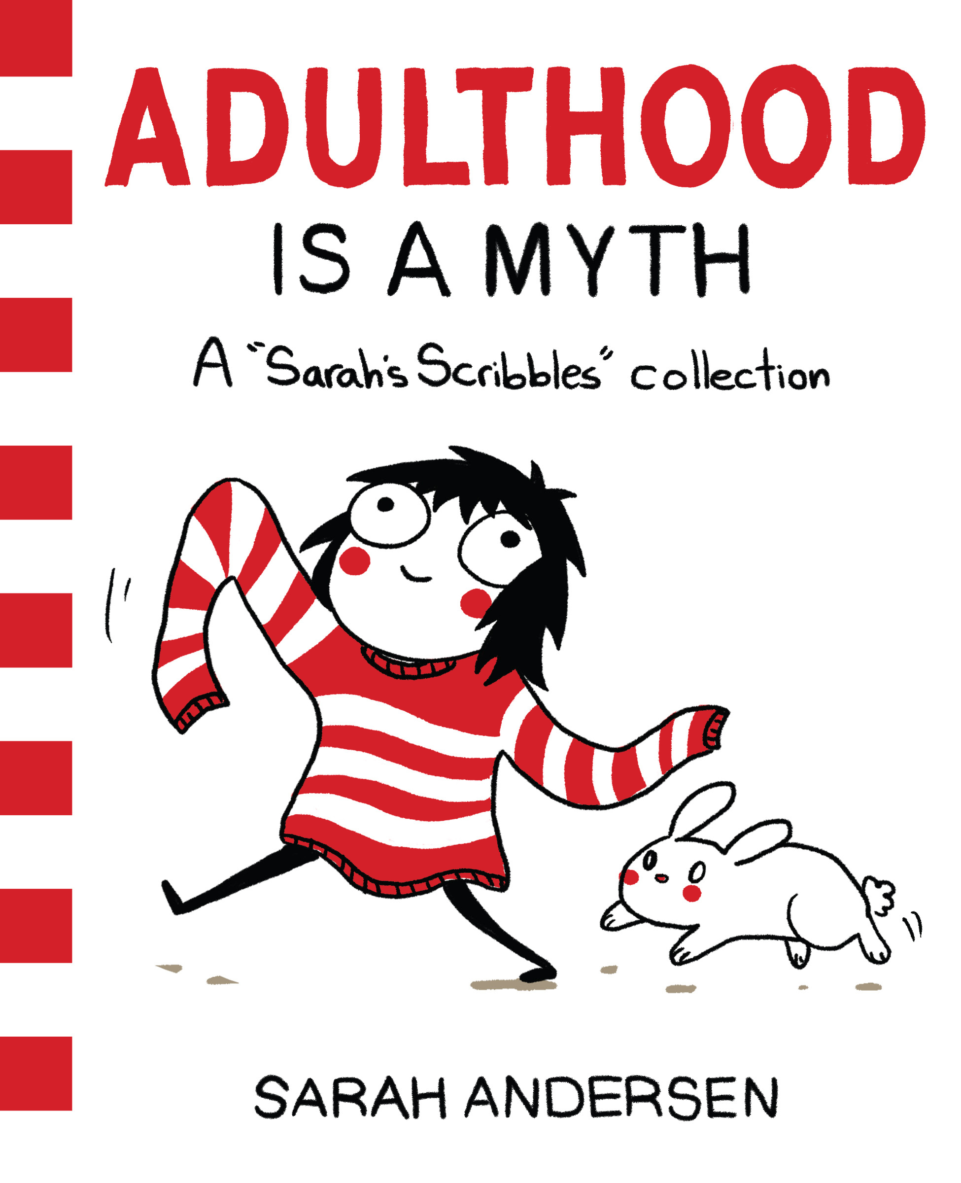 Adulthood Is a Myth (Sarah's Scribbles, #1)