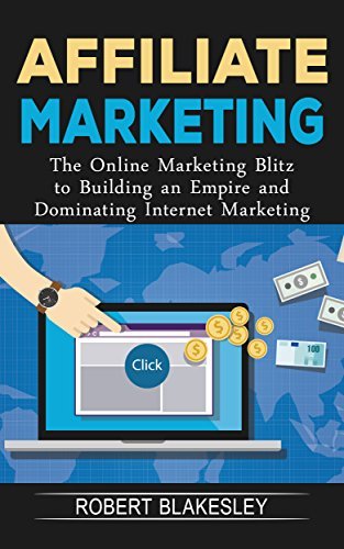 Affiliate Marketing: The Beginner's Step By Step Guide To Making Money ...