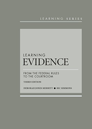 Learning Evidence: From the Federal Rules to the Courtroom, 3d – CasebookPlus