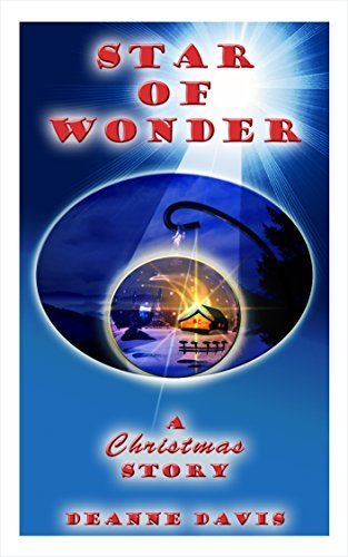 Star of Wonder: A Christmas Story by Deanne Davis | Goodreads