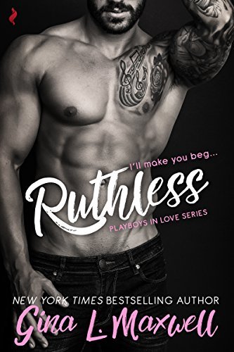 Ruthless (Playboys in Love #2)