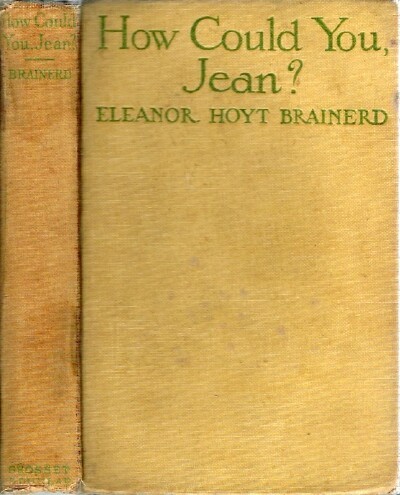 How Could You, Jean? by Eleanor Hoyt Brainerd Goodreads