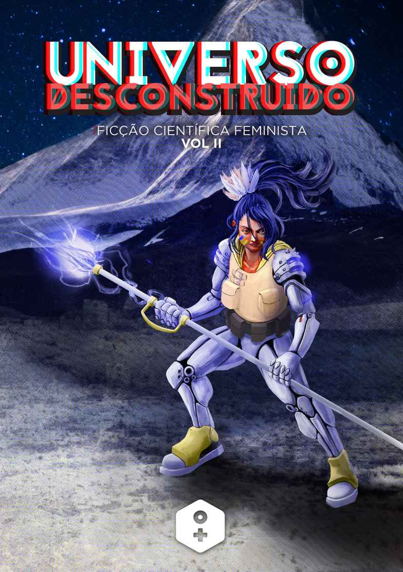 Universo Desconstruído, Vol. II