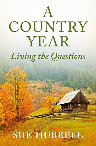 A Country Year: Living the Questions