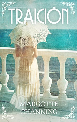 TRAICIÓN: Una historia de Amor, Romance y Pasión en la época Victoriana (Los Victorianos de Channing nº 1)