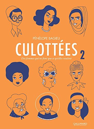 Des femmes qui ne font que ce qu'elles veulent (Culottées, #2)