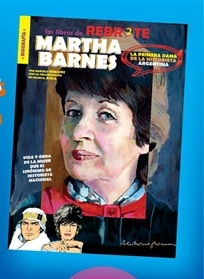 Martha Barnes: La Primera Dama de la historieta argentina by Marcelo