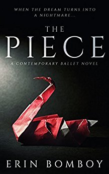 The Piece: A Contemporary Ballet Novel