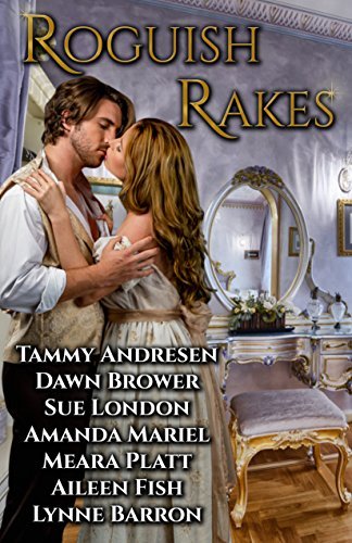 Roguish Rakes by Tammy Andresen | Goodreads