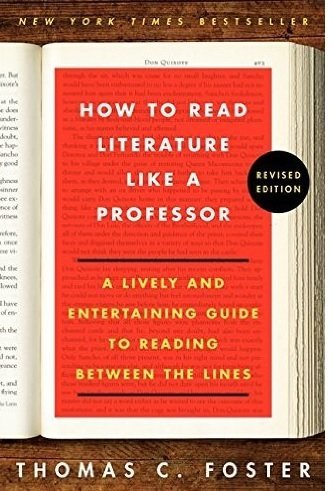 How to Read Literature Like a Professor