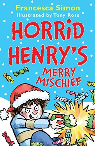 Horrid Henry's Merry Mischief book cover
