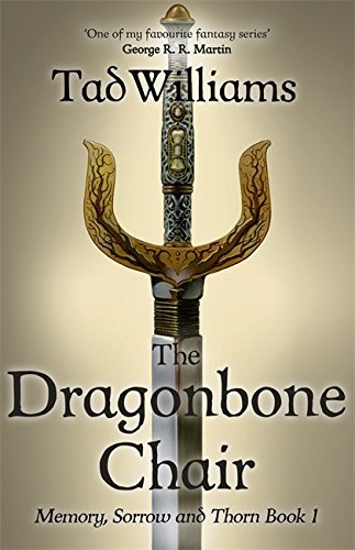 The Dragonbone Chair (Memory, Sorrow, and Thorn, #1)