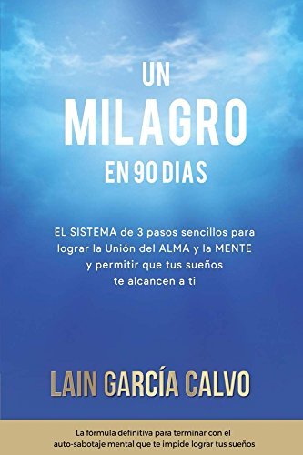 Un Milagro en 90 Dias
