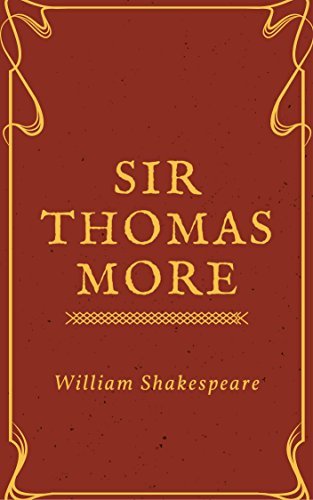 Sir Thomas More (Annotated)