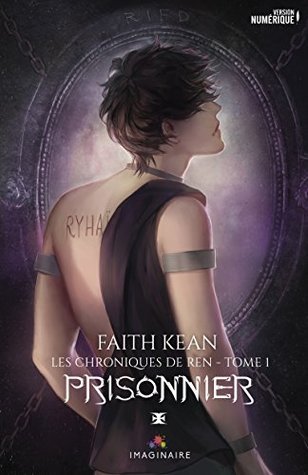Prisonnier (Les Chroniques de Ren, #1)