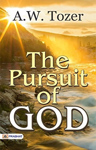 Tozer Books The Pursuit of God by A.W. Tozer | Goodreads
