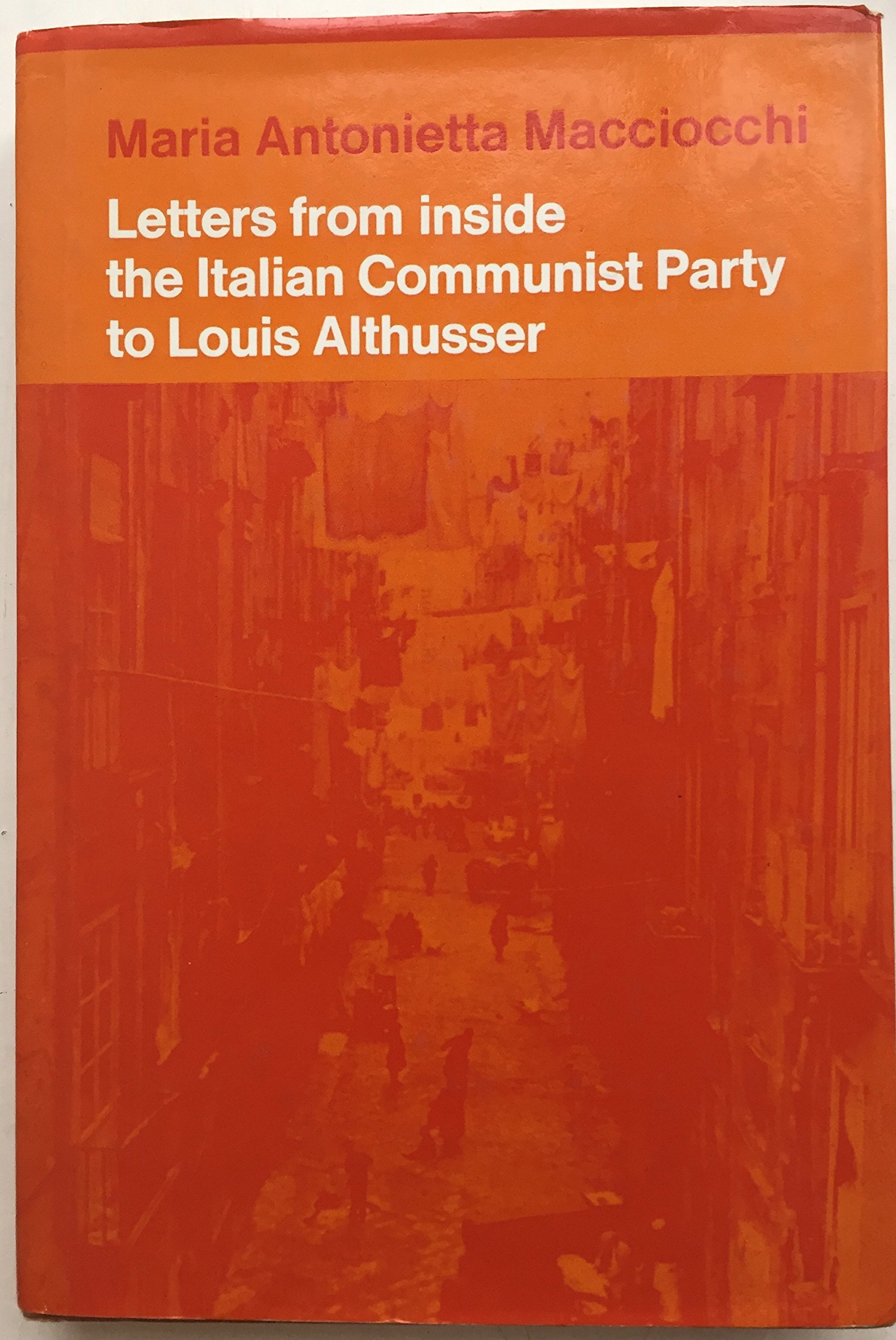 Letters from inside the Italian Communist Party to Louis Althusser;