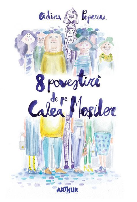 8 povestiri de pe Calea Moșilor