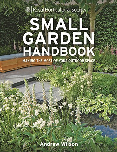 Small Garden Handbook: Making the most of your outdoor space