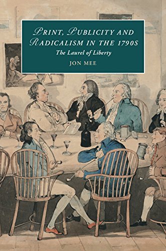 Print, Publicity, and Popular Radicalism in the 1790s book cover