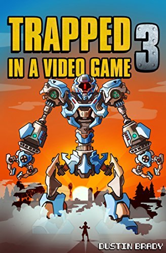 Trapped in a Video Game: Book Three