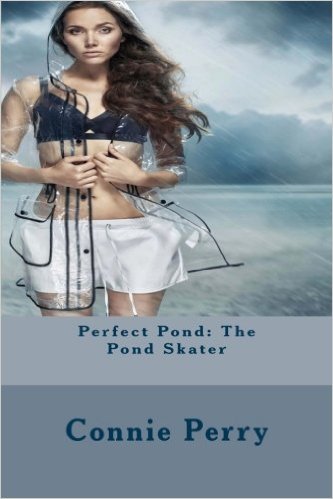The Pond Skater (Perfect Pond, #2) by Connie Perry Johnson | Goodreads