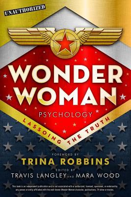 Wonder Woman Psychology: Lassoing the Truth (Volume 6)