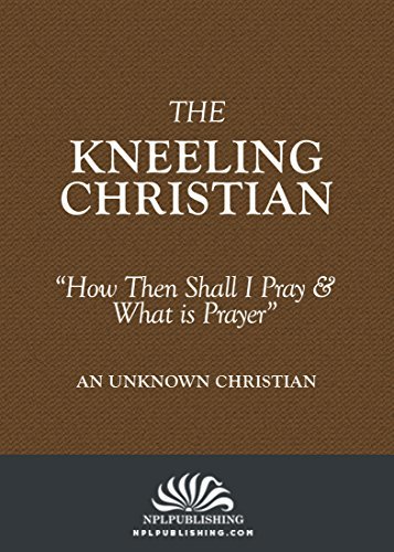 The Kneeling Christian