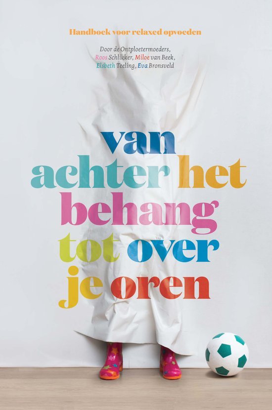 Van achter het behang tot over je oren