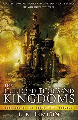 The Hundred Thousand Kingdoms (The Inheritance Trilogy, #1)