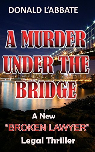 A MURDER UNDER THE BRIDGE