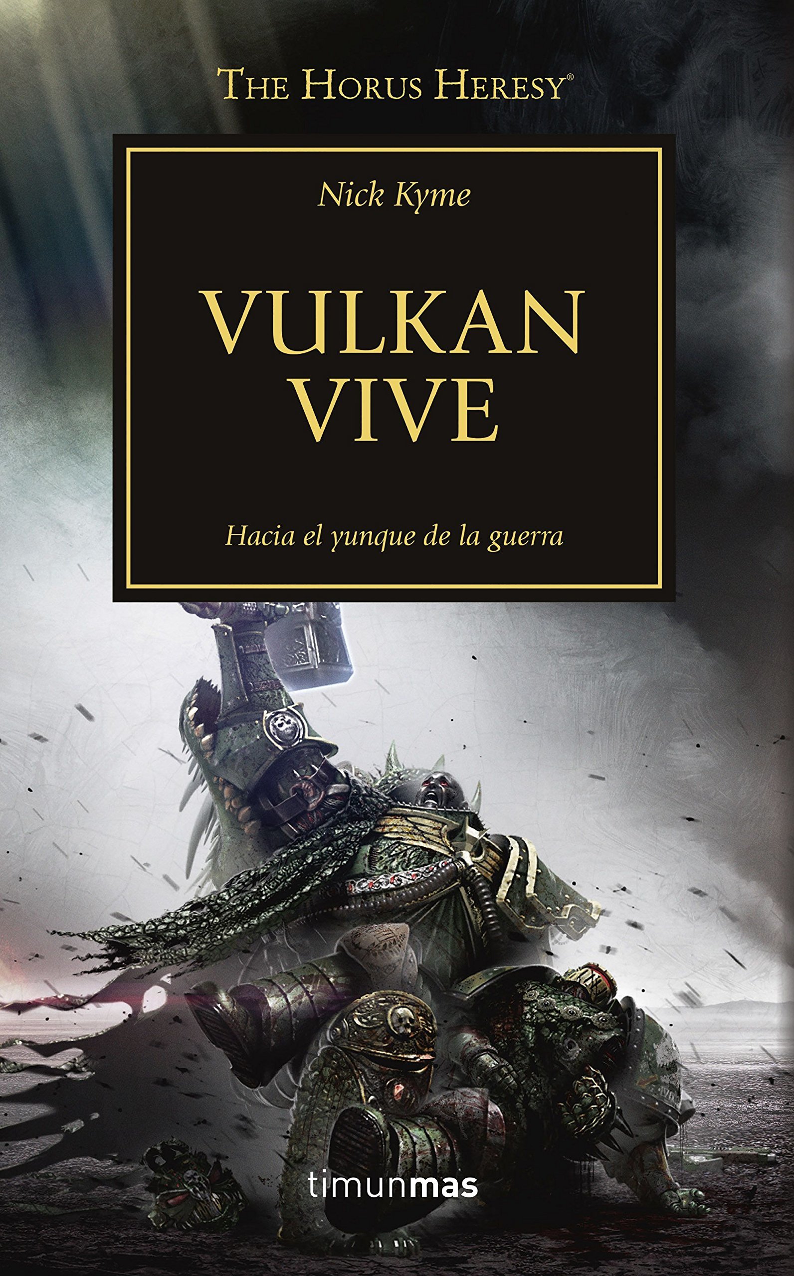 ¡Vulkan Vive! (The Horus Heresy #26) by Nick Kyme | Goodreads