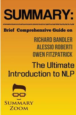 Summary Zoom the Ultimate Introduction to Nlp by Summary Zoom | Goodreads