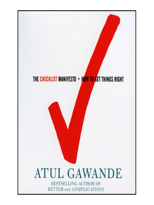 The Checklist Manifesto: How to Get Things Right