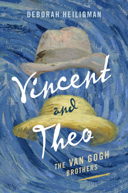 Vincent and Theo: The Van Gogh Brothers