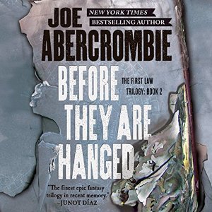 Before They Are Hanged (The First Law, #2)